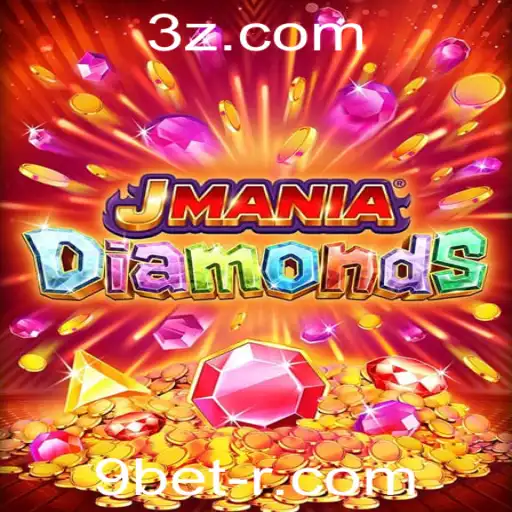 Descubra o Fascinante Mundo de JManiaDiamonds e os Segredos do 9bet