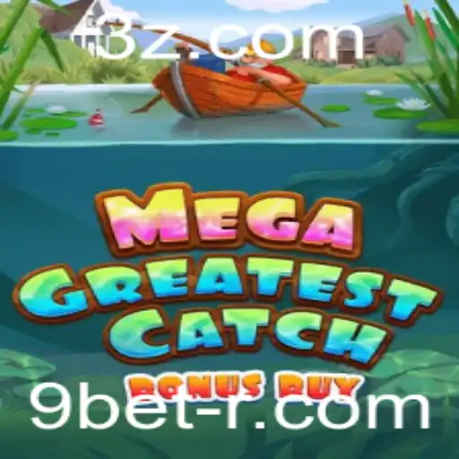 Explorando o Mundo do MegaGreatestCatchBonusBuy: Um Guia Completo sobre Regras e Inovações do Jogo